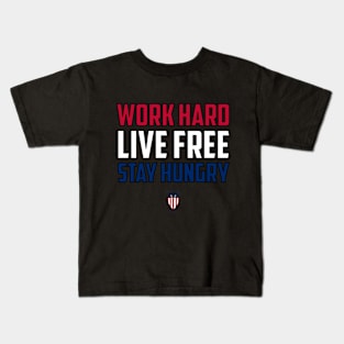 BSF - Work Hard Live Free Stay Hungry Kids T-Shirt